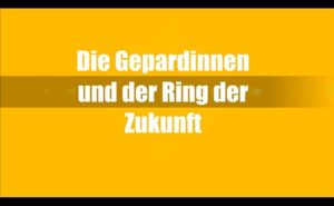 Gelber Bildschirm mit Aufschrift: Die Gepardinnen und der Ring der Zukunft